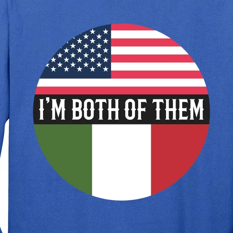 In The Both Of Them Proud To Be American Italian Flag Gift Tall Long Sleeve T-Shirt