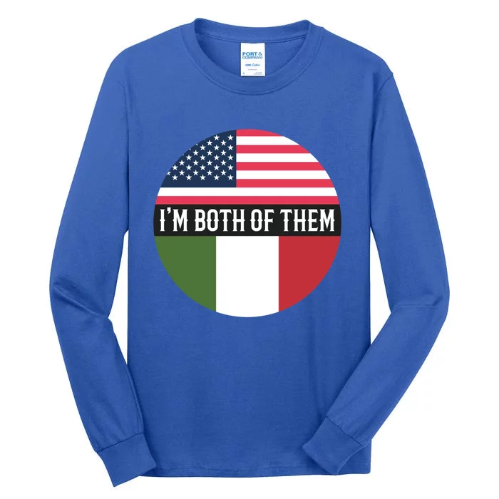 In The Both Of Them Proud To Be American Italian Flag Gift Tall Long Sleeve T-Shirt