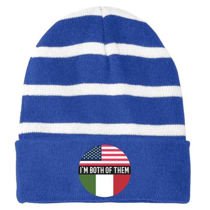 In The Both Of Them Proud To Be American Italian Flag Gift Striped Beanie with Solid Band