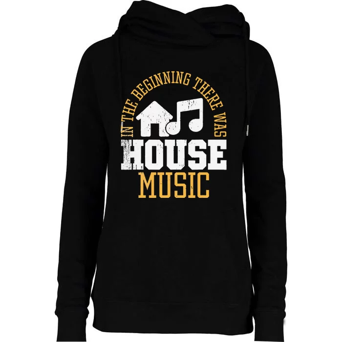 In The Beginning There Was House House Music EDM DJ Womens Funnel Neck Pullover Hood