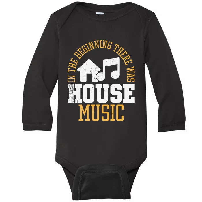 In The Beginning There Was House House Music EDM DJ Baby Long Sleeve Bodysuit