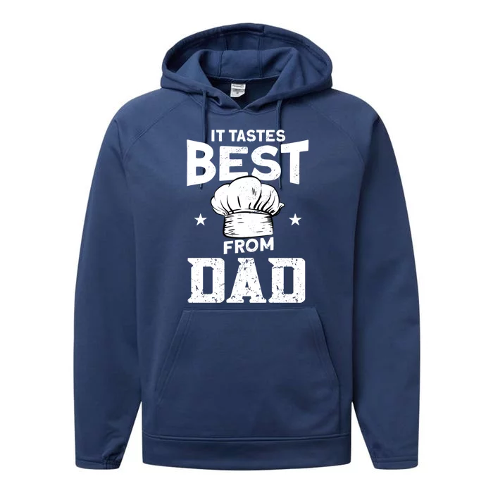 It Tastes Best From Dad Cook Cooking Funny Chef Gift Performance Fleece Hoodie