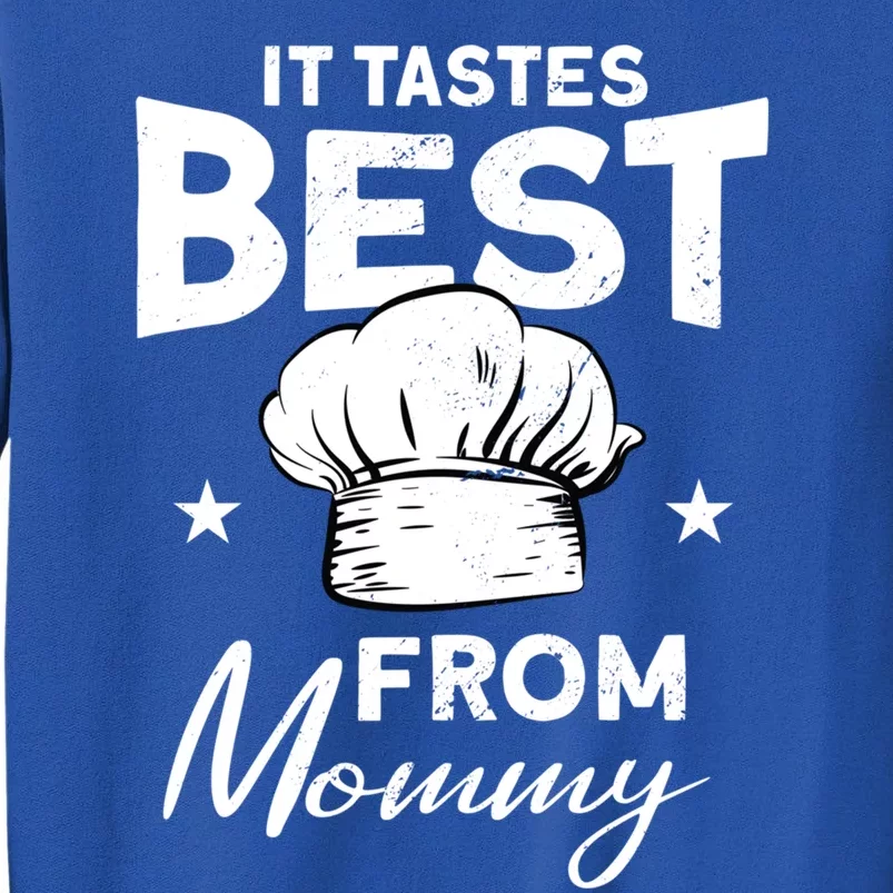 It Tastes Best From Mommy Cook Cooking Funny Chef Gift Sweatshirt