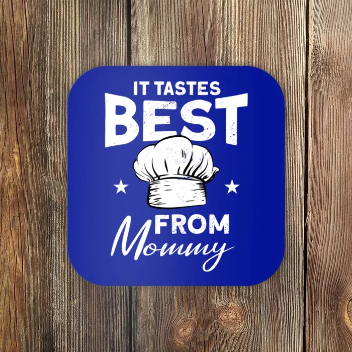 It Tastes Best From Mommy Cook Cooking Funny Chef Gift Coaster