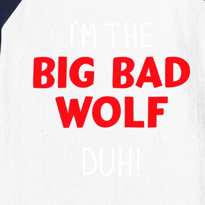 IM The Bad Wolf Duh Costume For Diy Halloween Party Baseball Sleeve Shirt