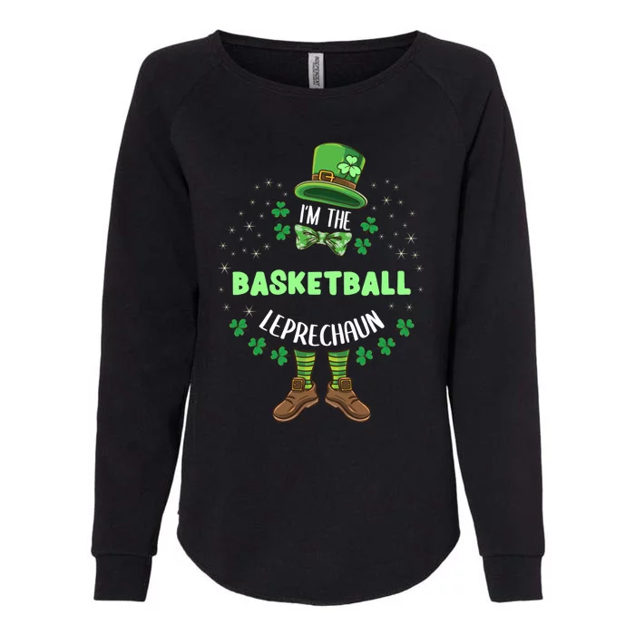 Im The Basketball Leprechaun St Patricks Day Meaningful Gift Womens California Wash Sweatshirt