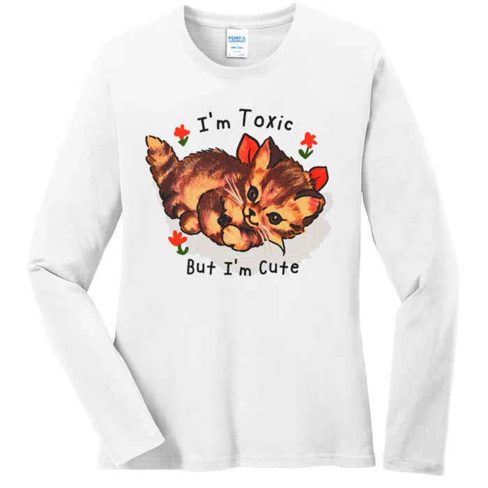 Im Toxic But Im Cute Ladies Long Sleeve Shirt