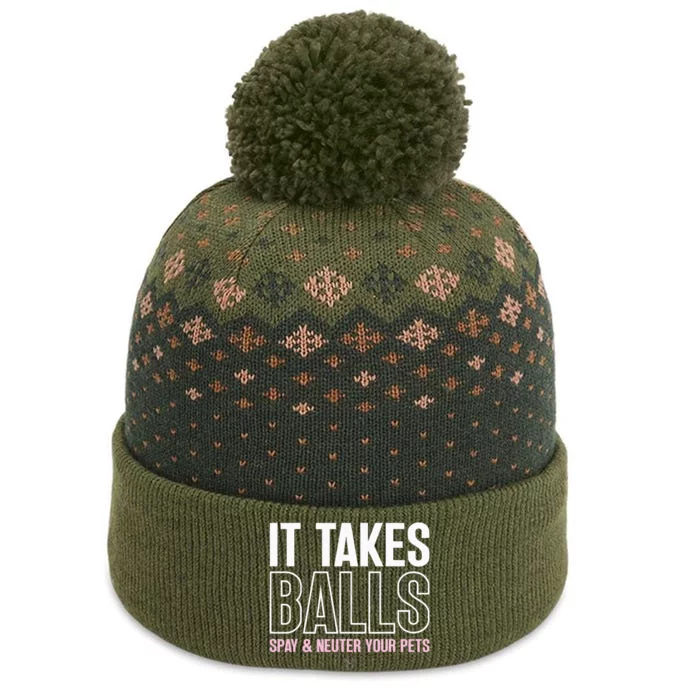 It Takes Balls Spay And Neuter Your Pets Saying Design The Baniff Cuffed Pom Beanie