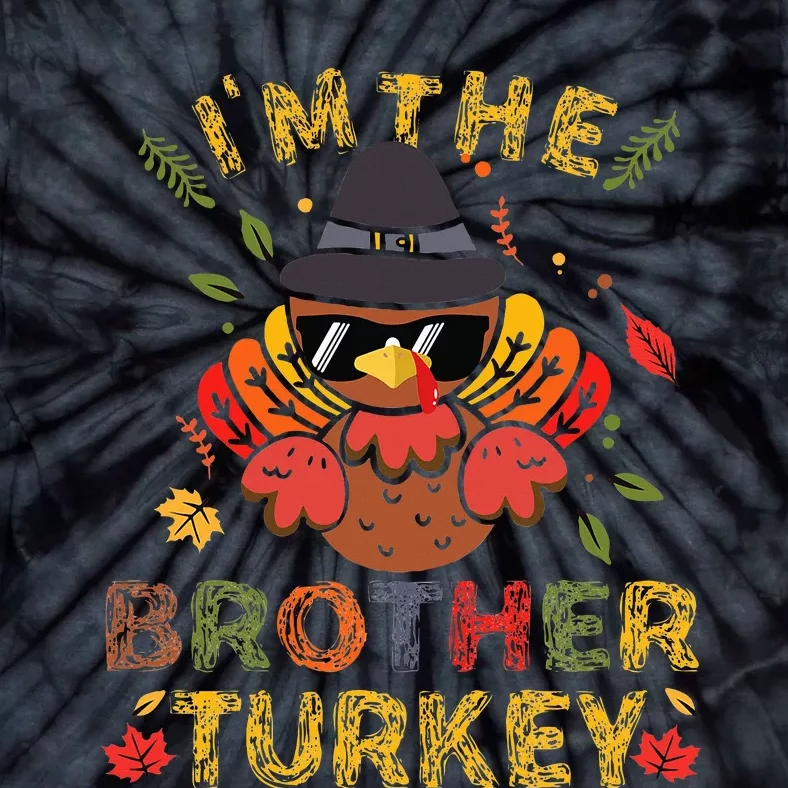 IM The Brother Turkey Family Matching Group Thanksgiving Tie-Dye T-Shirt