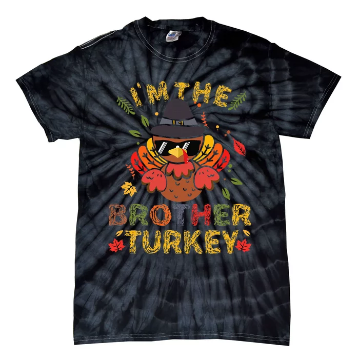 IM The Brother Turkey Family Matching Group Thanksgiving Tie-Dye T-Shirt