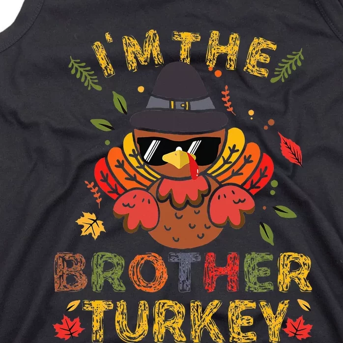 IM The Brother Turkey Family Matching Group Thanksgiving Tank Top