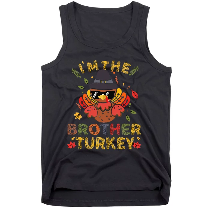 IM The Brother Turkey Family Matching Group Thanksgiving Tank Top