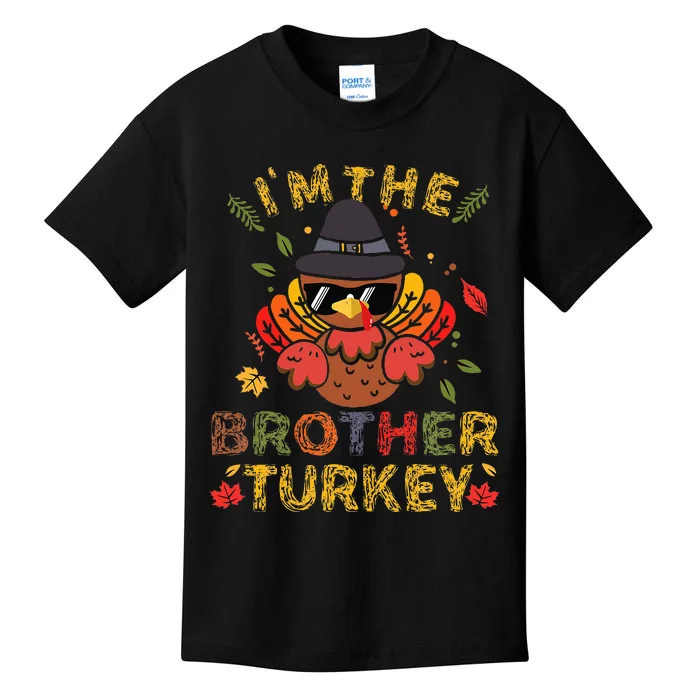 IM The Brother Turkey Family Matching Group Thanksgiving Kids T-Shirt