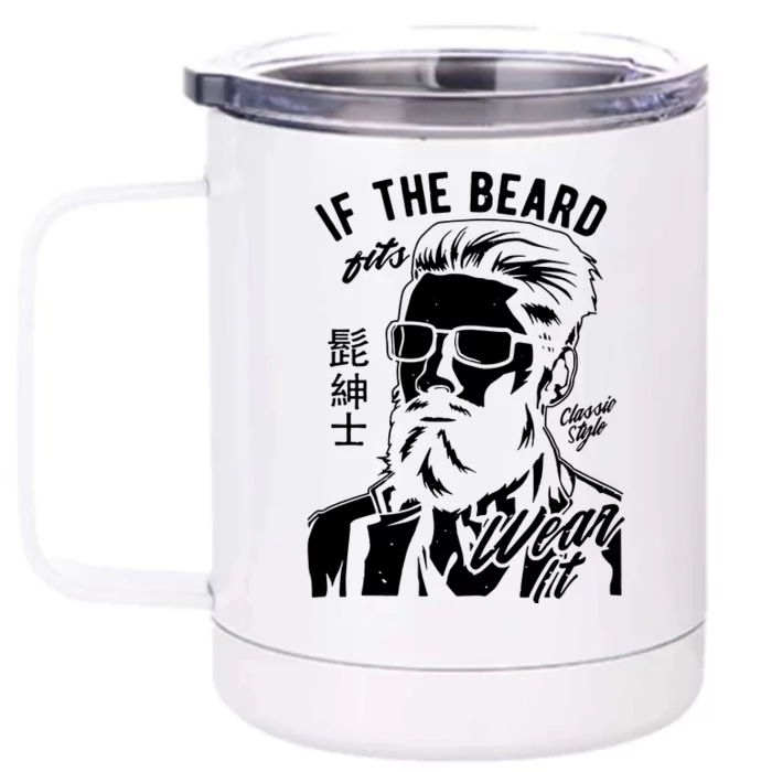 If The Beard Fits Wear It Vintage Style Front & Back 12oz Stainless Steel Tumbler Cup