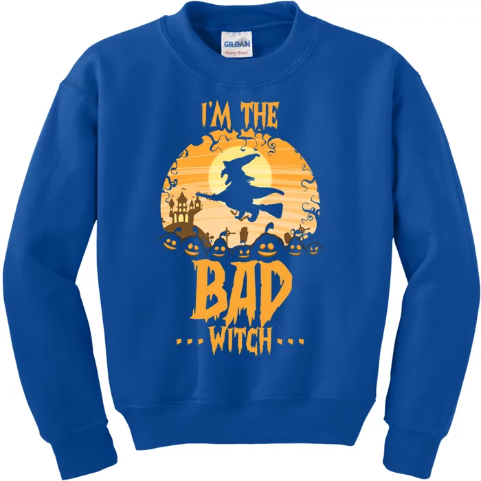 Im The Bad Witch Matching Family Halloween Party Funny Gift Kids Sweatshirt