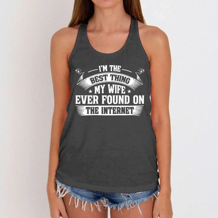 I'm The Best Thing My Wife Ever Found On The Internet (Back) Women's Knotted Racerback Tank