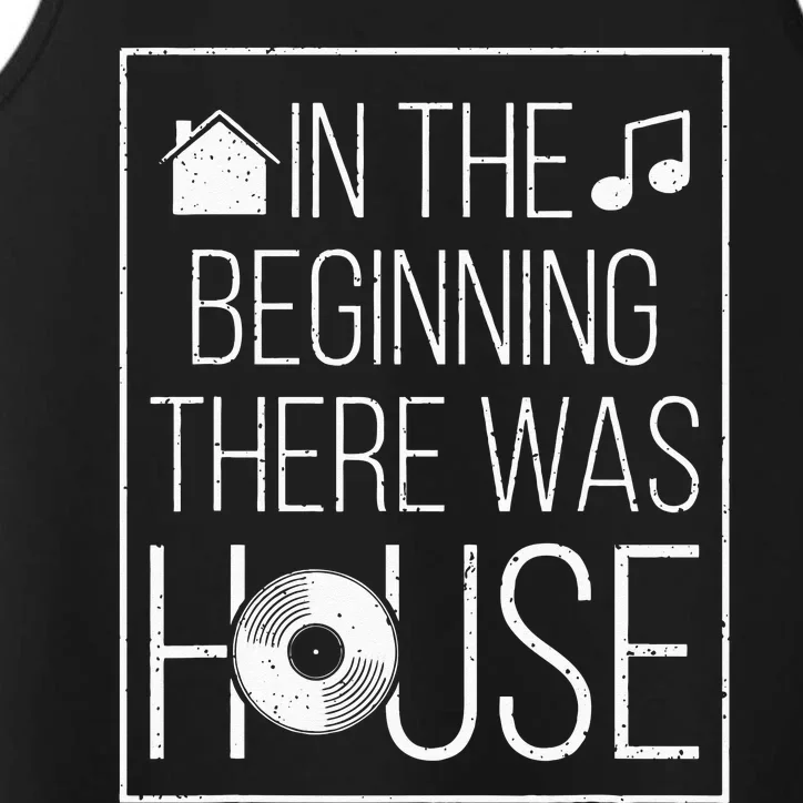 In The Beginning There Was House Music EDM Quote DJ Rave Performance Tank