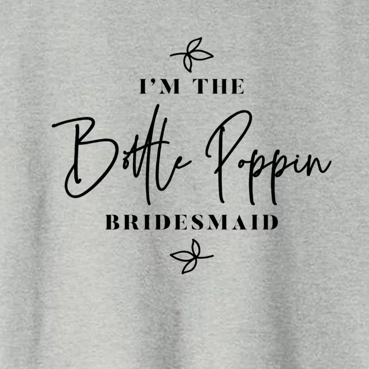 I'm The Bottle Poppin Bridesmaid Gift Women's Crop Top Tee