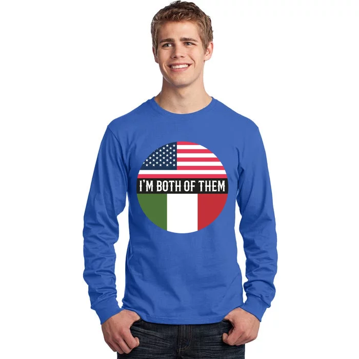 In The Both Of Them Proud To Be American Italian Flag Gift Tall Long Sleeve T-Shirt