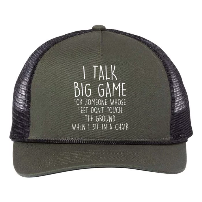 I Talk Big Game For Someone Whose Feet Dont Touch The Ground Retro Rope Trucker Hat Cap