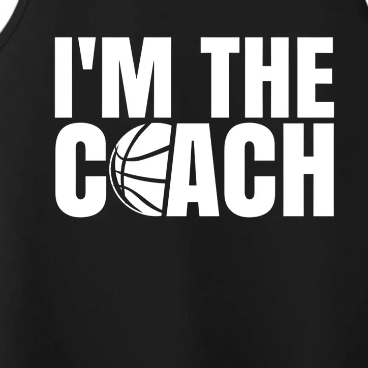 I'm The Basketball Coach Trainer Basketballer Coaching Gift Performance Tank