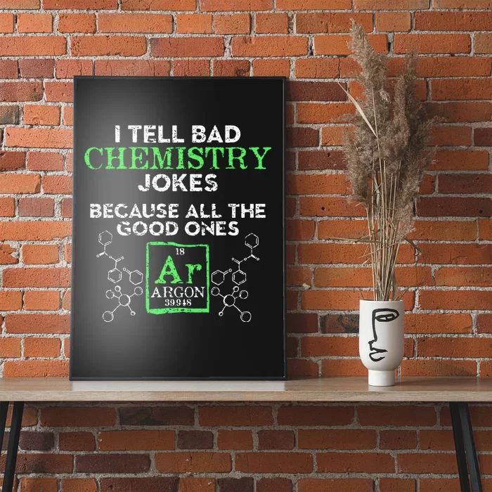 I Tell Bad Jokes Argon Funny Chemistry Joke Poster