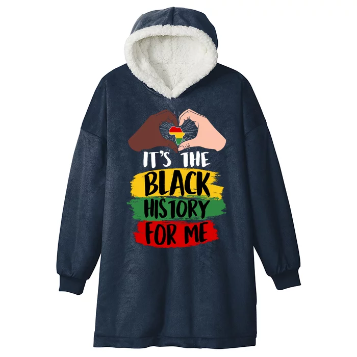 It's The Black History For Me Hooded Wearable Blanket