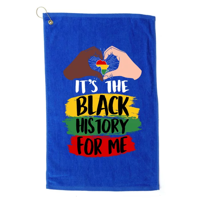 It's The Black History For Me Platinum Collection Golf Towel