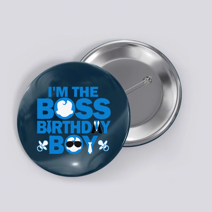 Im The Boss Birthday Baby Family Party Decorations Button