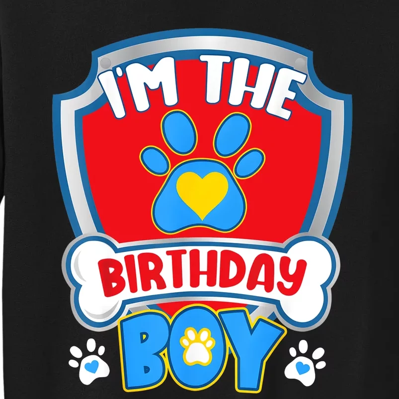 Im The Birthday Boy Dog Paw Family Matching Tall Sweatshirt