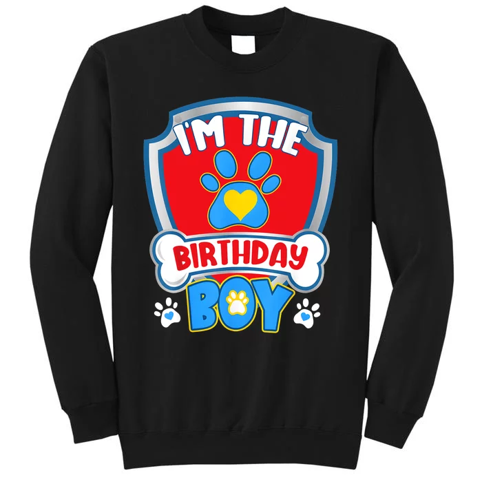 Im The Birthday Boy Dog Paw Family Matching Tall Sweatshirt