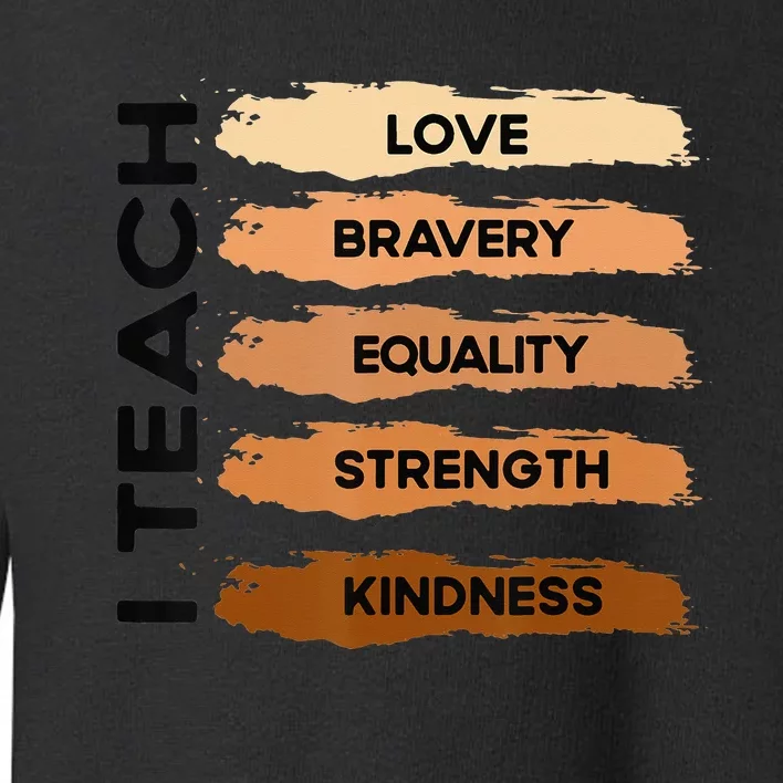 I Teach Black History Month Melanin Afro African Teacher Toddler Sweatshirt