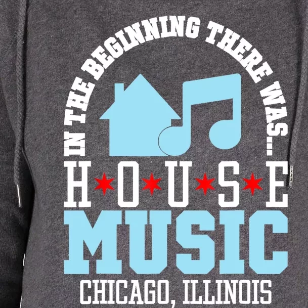 In The Beginning There Was House Chicago House Music DJ Womens Funnel Neck Pullover Hood