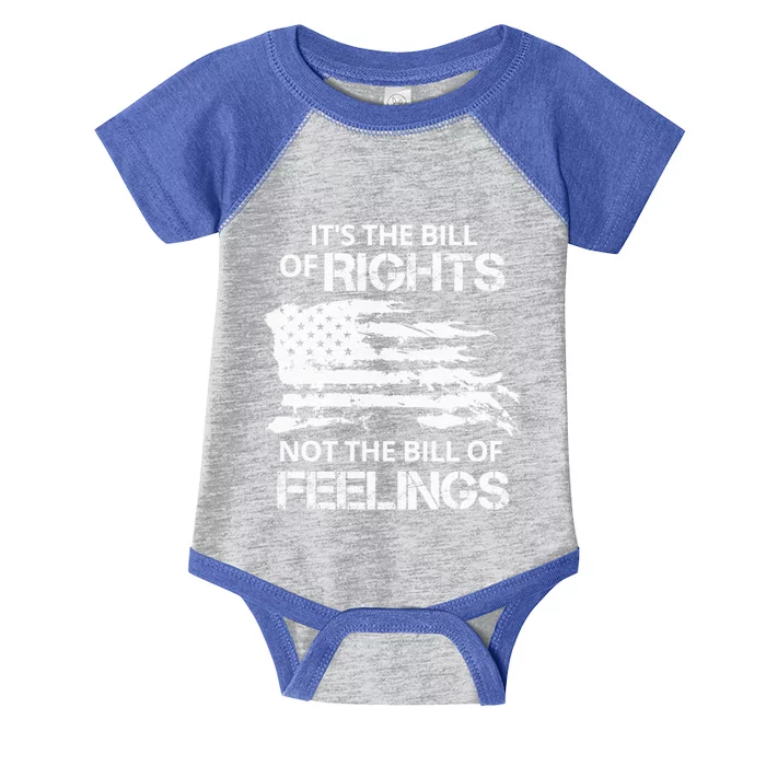 It's The Bill Of Rights Not The Bill Of Feelings USA Flag Infant Baby Jersey Bodysuit