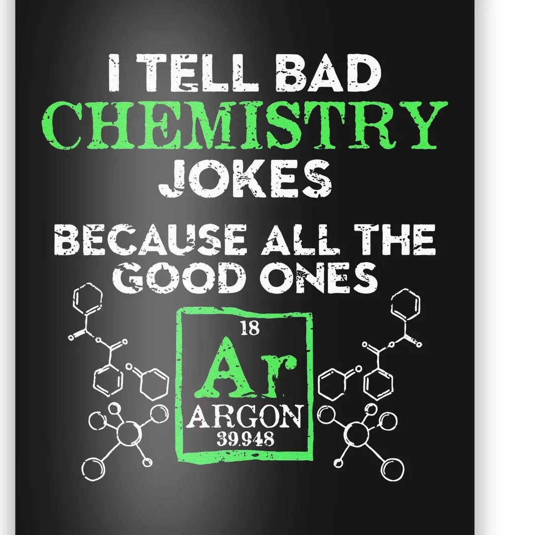 I Tell Bad Jokes Argon Funny Chemistry Joke Poster