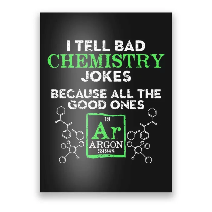 I Tell Bad Jokes Argon Funny Chemistry Joke Poster