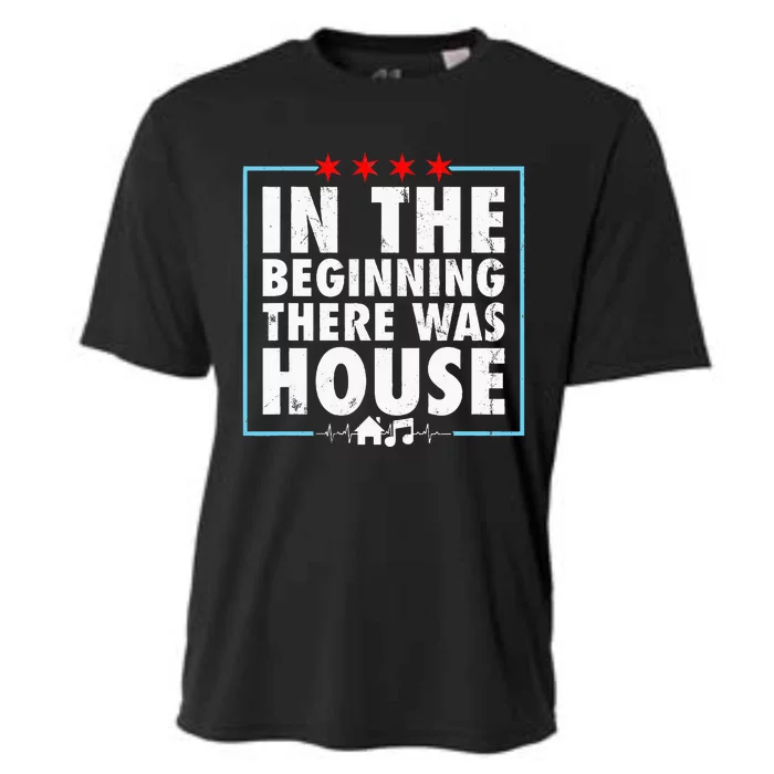 In The Beginning There Was House Music Chicago Edm Retro Cooling Performance Crew T-Shirt