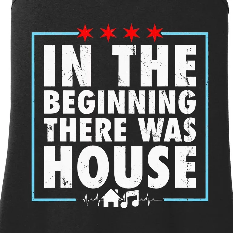 In The Beginning There Was House Music Chicago Edm Retro Ladies Essential Tank