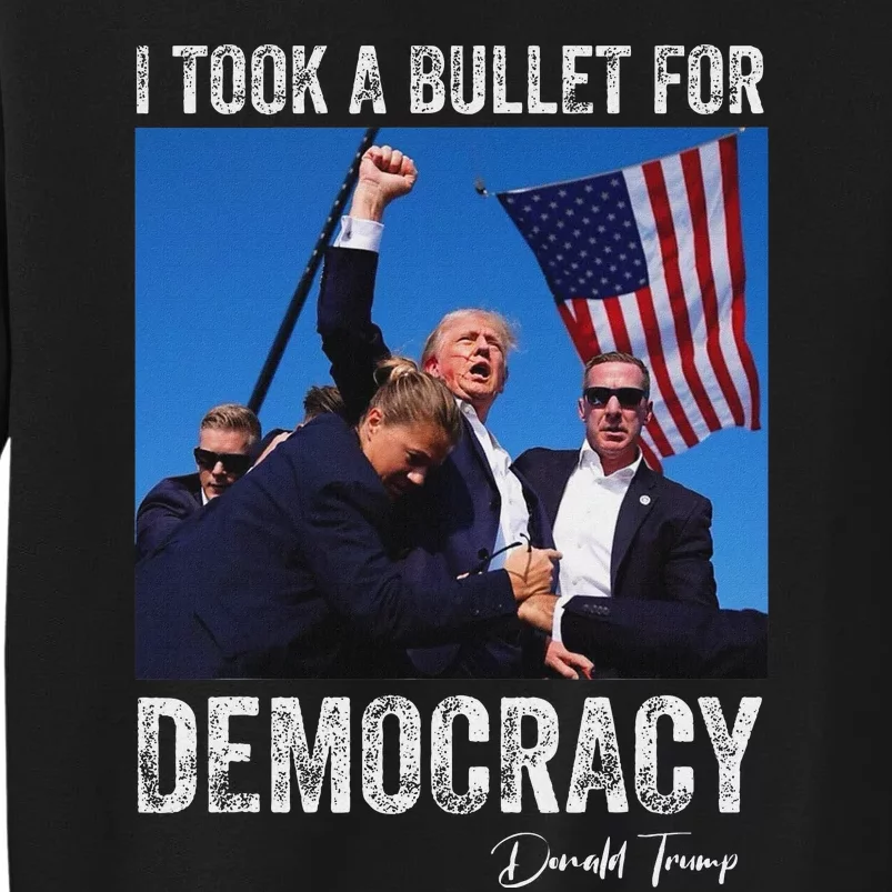 I Took Bullet For Democracy Trump Shooting Rally Trump 2024 Sweatshirt