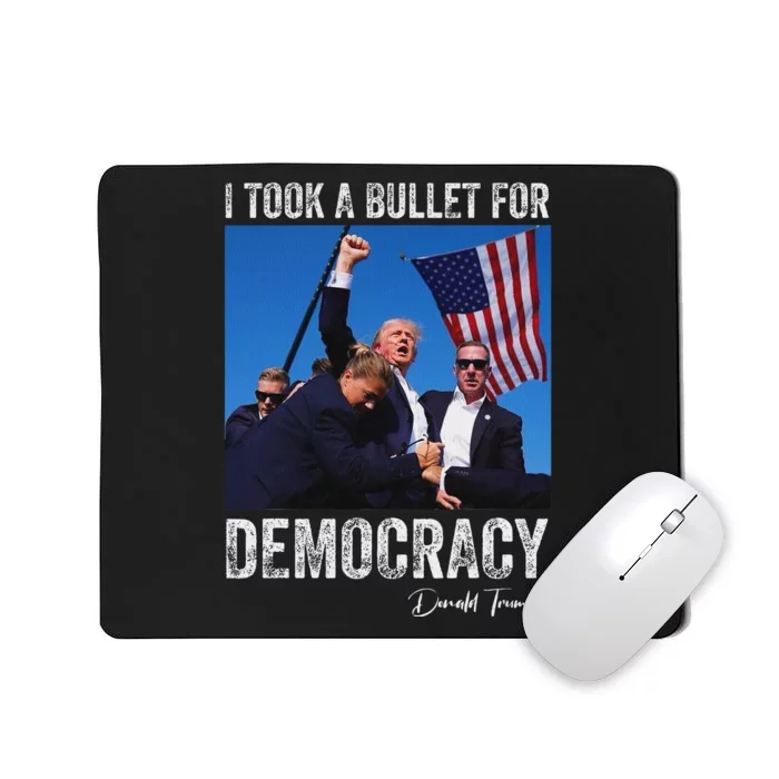 I Took Bullet For Democracy Trump Shooting Rally Trump 2024 Mousepad