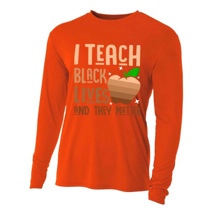 I Teach Black Lives And They Matter Juneteenth Independence Gift Cooling Performance Long Sleeve Crew