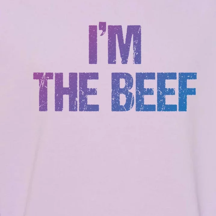 IM The Beef Gift Garment-Dyed Sweatshirt