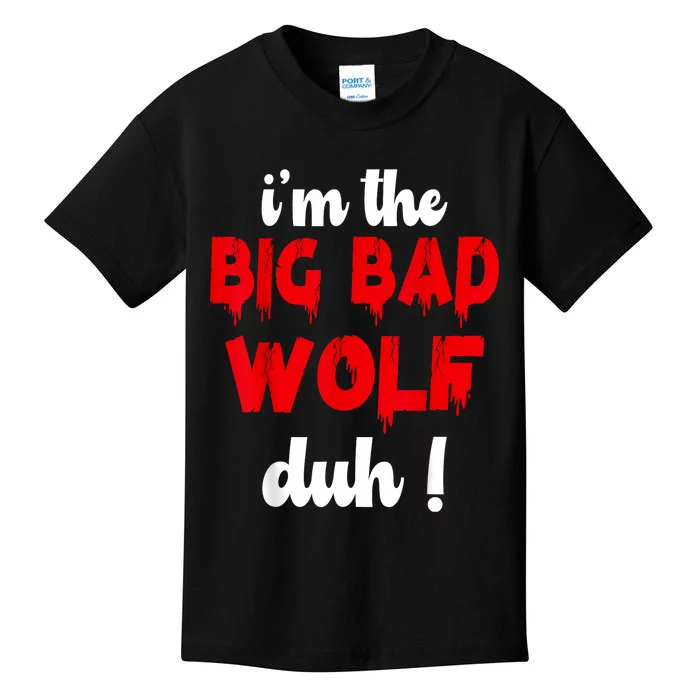 IM The Bad Wolf Duh Costume For Diy Halloween Party Kids T-Shirt