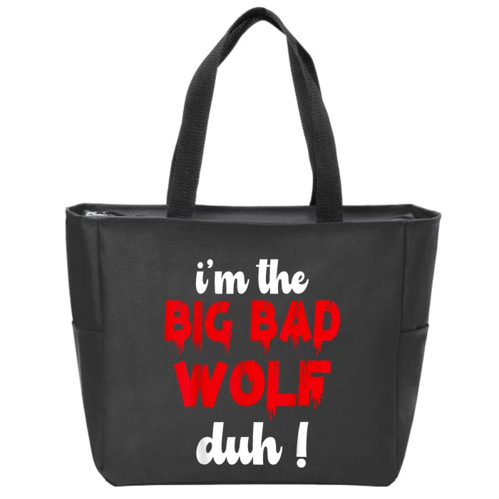 IM The Bad Wolf Duh Costume For Diy Halloween Party Zip Tote Bag