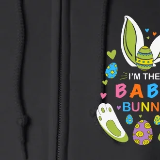 I’m The Baby Bunny Matching Family Easter Day Gift Full Zip Hoodie