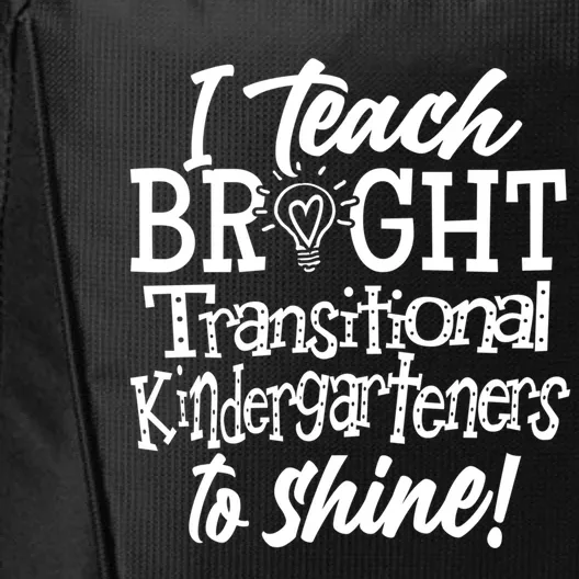 I Teach Bright Transitional Kindergarten Teacher Team Gift City Backpack