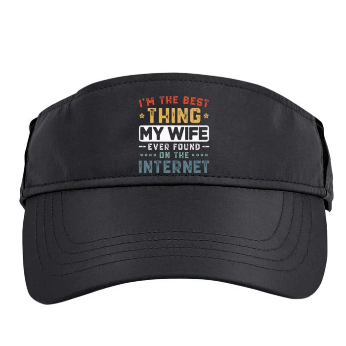 Im The Best Thing My Wife Ever Found On The Internet Couple Adult Drive Performance Visor