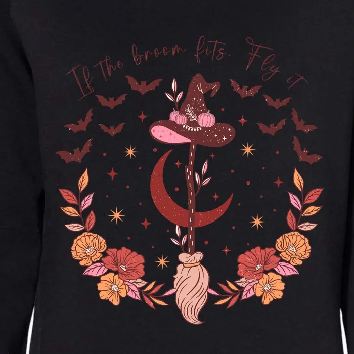 If The Broom Fits Fly It Witch Witchcraft Halloween Spooky Gift Womens California Wash Sweatshirt