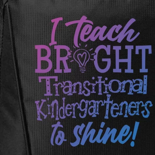 I Teach Bright Transitional Kindergarten Teacher Team Gift City Backpack