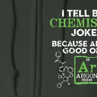 I Tell Bad Jokes Argon Funny Chemistry Joke Full Zip Hoodie